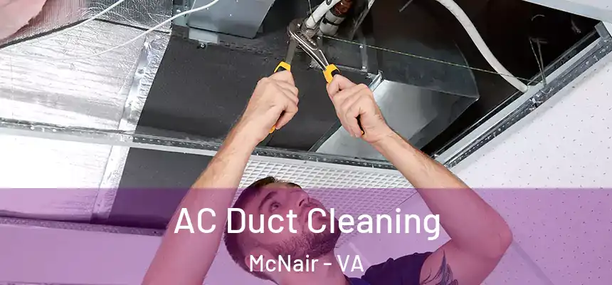  AC Duct Cleaning McNair - VA