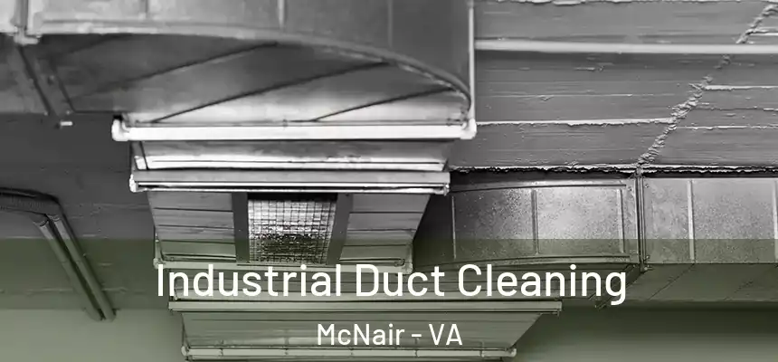  Industrial Duct Cleaning McNair - VA