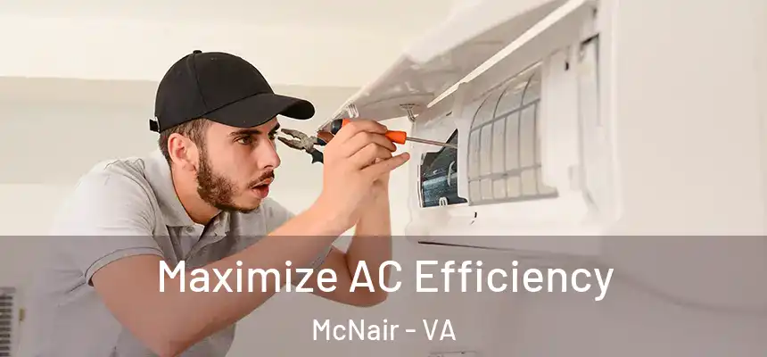  Maximize AC Efficiency McNair - VA