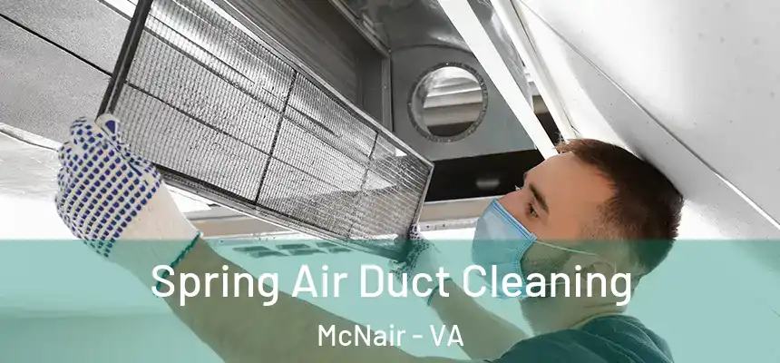  Spring Air Duct Cleaning McNair - VA
